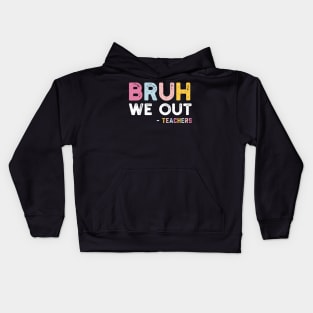 Bruh We Out Kids Hoodie